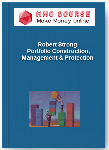 Robert Strong – Portfolio Construction, Management & Protection Robert Strong – Portfolio Construction Management Protection