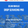 Dejan Nikolic – Drop Servicing Pro