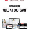 Kevin Anson – Video Ad Bootcamp