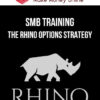 SMB Training – The Rhino Options Strategy