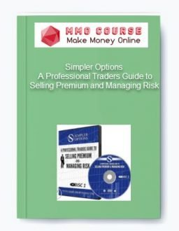 Simpler Options – A Professional Traders Guide to Selling Premium and Managing Risk