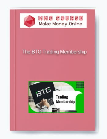 The BTG Trading Membership The BTG Trading Membership