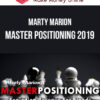 Marty Marion – Master Positioning 2019