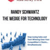 Randy Schwantz – The Wedge for Technology
