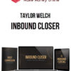 Taylor Welch – Inbound Closer
