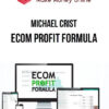 Michael Crist – Ecom Profit Formula