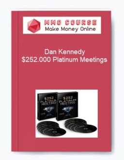 Dan Kennedy – $252.000 Platinum Meetings