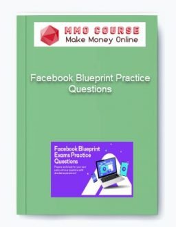 Facebook Blueprint Practice Questions