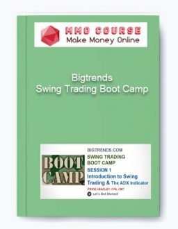 Bigtrends – Swing Trading Boot Camp