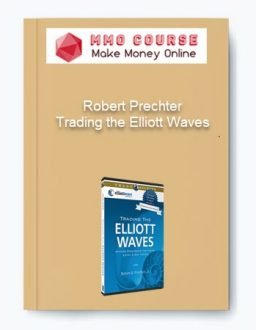 Robert Prechter – Trading the Elliott Waves
