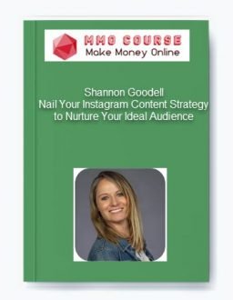 Shannon Goodell – Nail Your Instagram Content Strategy to Nurture Your Ideal Audience