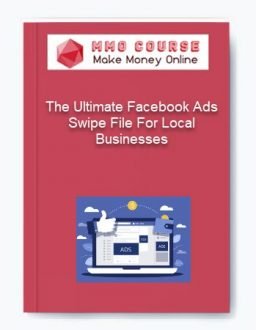 The Ultimate Facebook Ads Swipe File For Local Businesses