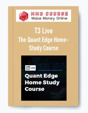 T3 Live – The Quant Edge Home-Study Course 1 033