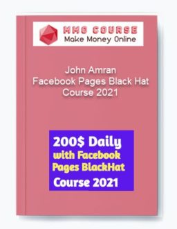 John Amran - Facebook Pages Black Hat Course 2021