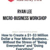 Ryan Lee – Micro-Business Workshop