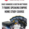 Dave VanHoose & Dustin Matthews – 7 Figure Speaking Empire Home Study Course