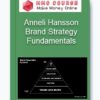 Anneli Hansson – Brand Strategy Fundamentals