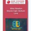BlockChain Bottom Line – Mike Newton