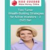 Toni Turner – Wealth-Building Strategies for Active Investors – 3 DVD Set