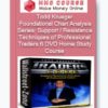 Todd Krueger – Foundational Chart Analysis Series: Support / Resistance Techniques of Professional Traders 6 DVD Home Study Course