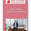 Sam Ovens – UpLevel Consulting