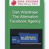 Dan Wardrope – The Alternative Facebook Agency
