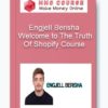 Engjell Berisha – Welcome to The Truth Of Shopify Course