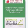 Better System Trader – Automated Strategy Development
