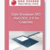 Dale Bredesen MD – ReCODE 2.0 for Coaches