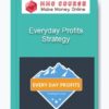 Everyday Profits Strategy