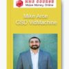Mike Arce – GSD VidMachine