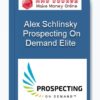 Alex Schlinsky - Prospecting On Demand Elite