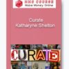 Katharyne Shelton – Curate