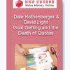 Goal Getting and the Death of Quotas – Dale Rothenberger & David Light