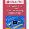 Jeff Dedrick & Liz Tomey - Viral List Building Marathon Call