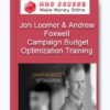 Jon Loomer & Andrew Foxwell - Campaign Budget Optimization Training