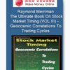 Raymond Merriman – The Ultimate Book On Stock Market Timing (VOL III) – Geocosmic Correlations To Trading Cycles