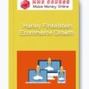 Ecommerce Growth – Harley Finkelstein