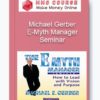 E-Myth Manager Seminar – Michael Gerber