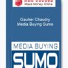 Gauher Chaudry – Media Buying Sumo