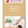 Mark Joseph – Marketing For Chiropractors