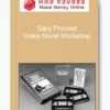 Gary Provost – Video Novel Workshop