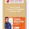 Ryan Pineda – Flipping & Wholesaling Academy 2020