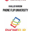 Khallid Ransom – Phone Flip University