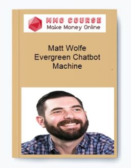 Matt Wolfe – Evergreen Chatbot Machine