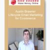 Austin Brawner – Lifecycle Email Marketing for Ecommerce