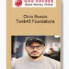 Chris Bossio – Tomb45 Foundations