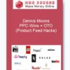 Dennis Moons - PPC Wins + OTO (Product Feed Hacks)