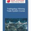 Tradingology Winning Trade System Course
