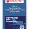 Khe Hy – Supercharge Your Productivity Premium Track (Using Notion)